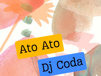 DJ Coda – Ato Ato