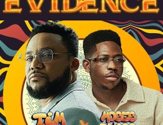 Tim Godfrey – Evidence Ft. Moses Bliss