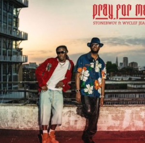 Stonebwoy – Pray For Me Ft Wyclef Jean