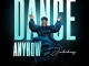 Judikay – Dance Anyhow